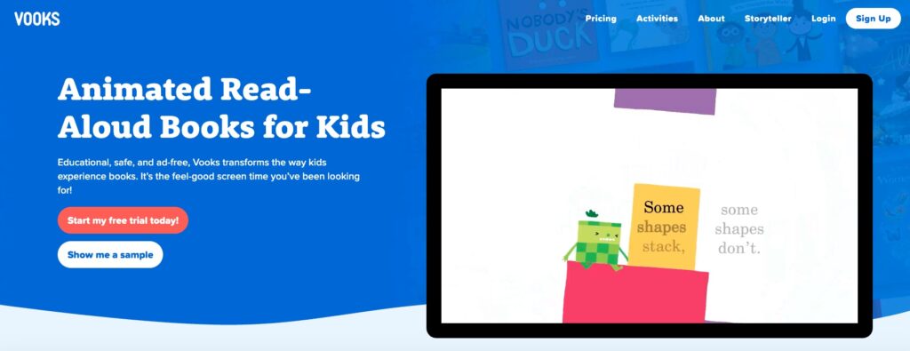 Vooks are animated read aloud books for kids.